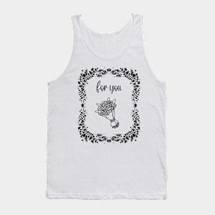 for you Tank Top